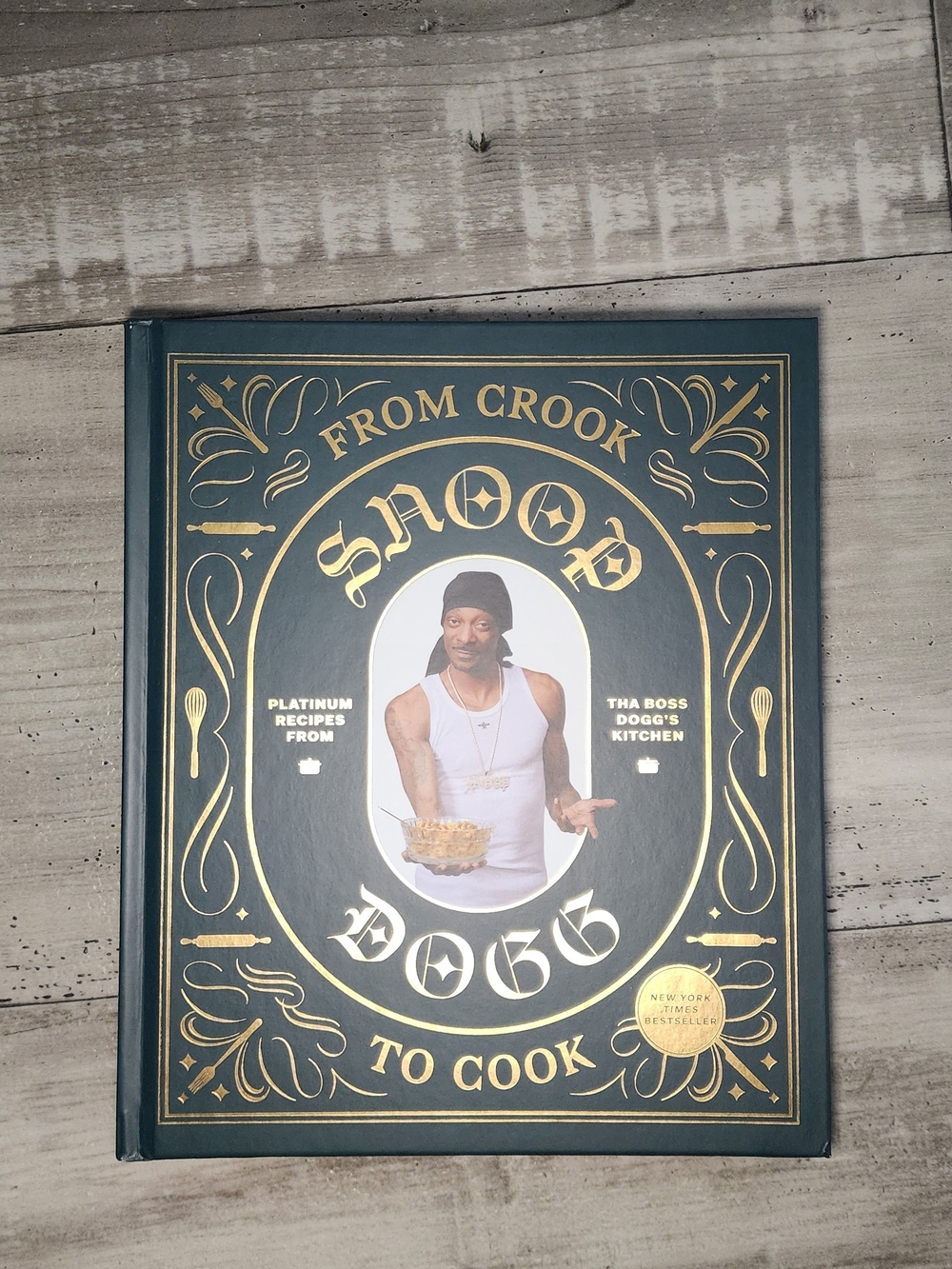 Snoop Dogg: From Crook to Cook Cookbook - Black & Gold Edition